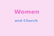 Women and  Church