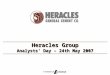 Heracles Group Analysts’ Day – 24th May 2007