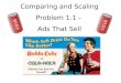 Comparing and Scaling Problem 1.1 -  Ads That Sell