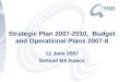 Strategic Plan 2007-2010,  Budget and Operational Plans 2007-8