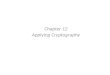 Chapter 12 Applying Cryptography