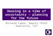 Housing in a time of uncertainty – planning for the future