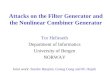 Attacks on the Filter Generator and the Nonlinear Combiner Generator