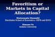 Favoritism or Markets in Capital Allocation?