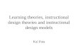 Learning theories, instructional design theories and instructional design models