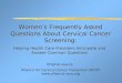 Women’s Frequently Asked Questions About Cervical Cancer Screening: