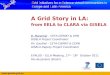 A Grid Story in LA:  from EELA to CLARA via GISELA B. Marechal  – CETA-CIEMAT & UFRJ