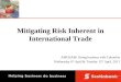 Mitigating Risk Inherent in International Trade