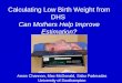 Calculating Low Birth Weight from DHS  Can Mothers Help Improve Estimation?