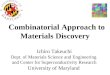 Combinatorial Approach to Materials Discovery