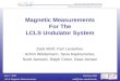 Magnetic Measurements For The LCLS Undulator System