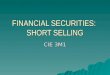 FINANCIAL SECURITIES:  SHORT SELLING