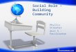 Social Role – Building Community