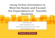 Using Online Orientation to Meet the Needs and Exceed the Expectations of   Transfer Students