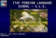 ITAF FOREIGN LANGUAGE SCHOOL – S.L.E