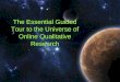 The Essential Guided Tour to the Universe of Online Qualitative Research
