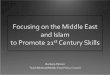 Focusing on the Middle East  and Islam  to Promote 21 st  Century Skills