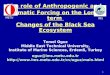 The role of Anthropogenic and  Climatic Forcing on the Long-term
