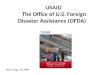 USAID  The Office of U.S. Foreign Disaster Assistance (OFDA)