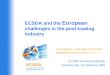 ECSDA and the  European  challenges in the post-trading industry