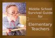 Middle School Survival Guide for Elementary Teachers