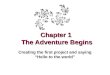 Chapter 1  The Adventure Begins