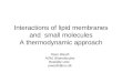Interactions of lipid membranes and  small molecules A thermodynamic approach