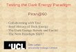 Testing the Dark Energy Paradigm Piran@60