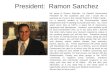 President:  Ramon Sanchez
