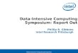 Data-Intensive Computing Symposium: Report Out