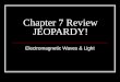 Chapter 7 Review JEOPARDY!
