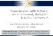 Experiences with X-Trace: an end-to-end, datapath tracing framework