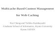 Multicache-Based Content Management  for Web Caching