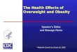 The Health Effects of Overweight and Obesity