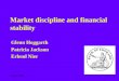 Market discipline and financial stability