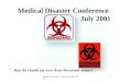 Medical Disaster Conference  July 2001