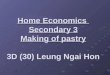 Home Economics  Secondary 3 Making of pastry 3D (30) Leung Ngai Hon