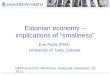 Estonian economy – implications of “smallness”