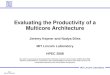 Evaluating the Productivity of a Multicore Architecture