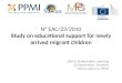 N° EAC/23/2010 Study on educational support for newly arrived migrant children