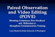 Paired Observation and Video Editing (POVE)