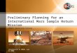 Preliminary Planning for an International Mars Sample Return Mission  iMARS Working Group