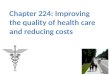 Chapter 224: Improving the quality of health care and reducing costs