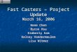 Fast Casters – Project Update March 16, 2006
