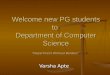 Welcome new PG students to  Department of Computer Science