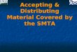Accepting & Distributing Material Covered by the SMTA