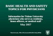 BASIC HEALTH AND SAFETY TOPICS FOR PHYSICIANS