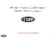 Winter Public Conference  ORTC 2010 Update
