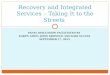 Recovery and Integrated Services – Taking It to the Streets