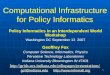 Computational Infrastructure for Policy Informatics